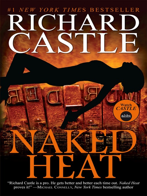 Title details for Naked Heat by Richard Castle - Available